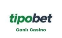 tipobet-canli-casino