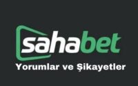 sahabet-yorumlar-ve-sikayetler